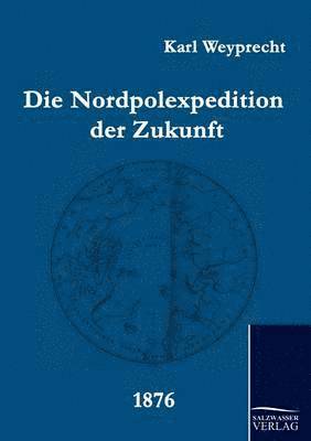 Nordpolexpedition Der Zukunft