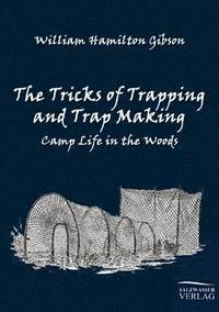 bokomslag The Tricks of Trapping and Trap Making