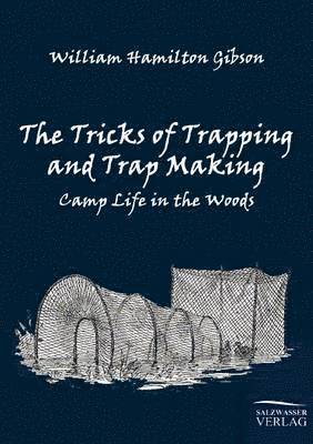 bokomslag The Tricks of Trapping and Trap Making