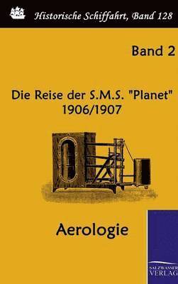 Reichs-Marineamt - Reise der S.M.S. "Planet" 1906/1907, Inbunden