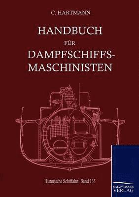 Carl Hartmann - Handbuch für Dampfschiffsmaschinisten, Häftad