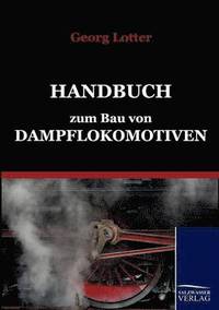 bokomslag Handbuch zum Bau von Dampflokomotiven