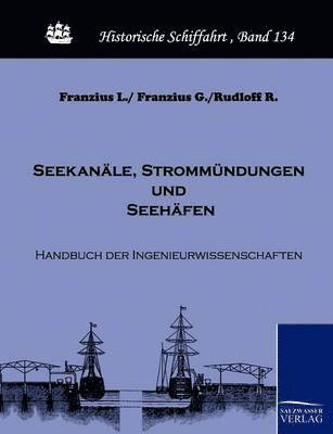 Seekanle, Strommndungen und Seehfen 1