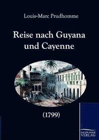 bokomslag Reise nach Guyana und Cayenne (1799)