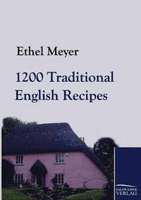 bokomslag 1200 Traditional English Recipes