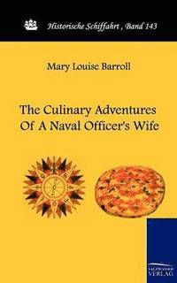 bokomslag The Culinary Adventures of a Naval Officer's Wife