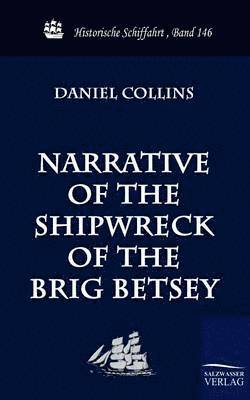 bokomslag Narrative of the Shipwreck of the Brig Betsey