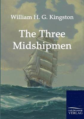William H G Kingston - Three Midshipmen, Häftad