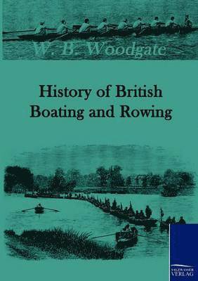 History of British Boating and Rowing 1