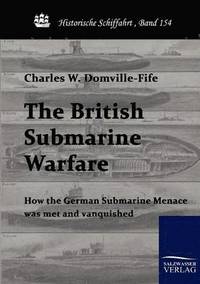 bokomslag The British Submarine Warfare