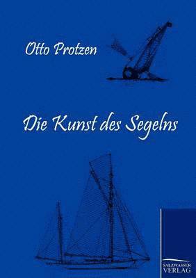 bokomslag Die Kunst des Segelns