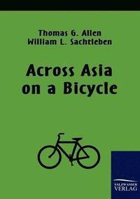 bokomslag Across Asia on a Bicycle