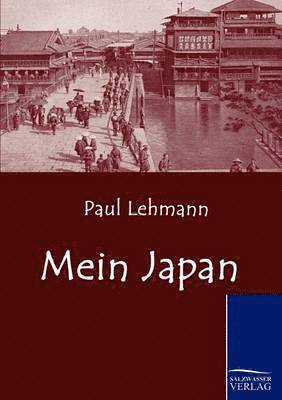 Paul Lehmann - Mein Japan, Häftad