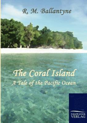 R M Ballantyne - Coral Island, Häftad