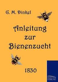 bokomslag Anleitung zur Bienenzucht
