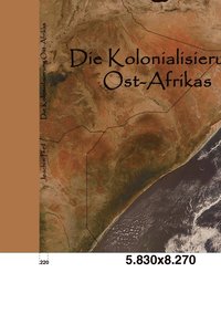 bokomslag Die Kolonialisierung Ost-Afrikas