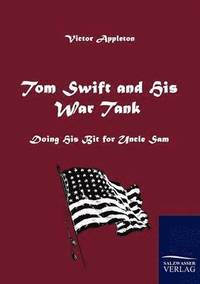 bokomslag Tom Swift and His War Tank