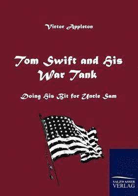 bokomslag Tom Swift and His War Tank