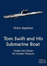 bokomslag Tom Swift and His Submarine Boat