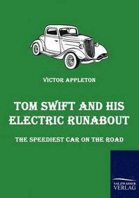bokomslag Tom Swift and His Electric Runabout