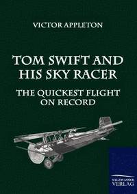 bokomslag Tom Swift and His Sky Racer