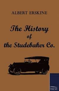 bokomslag The History of the Studebaker Co.