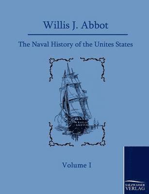 bokomslag The Naval History of the United States