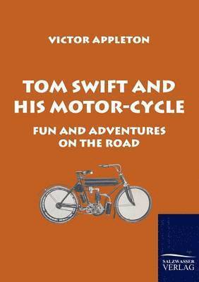 Tom Swift and His Motor-Cycle 1