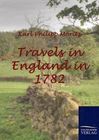 bokomslag Travels in England in 1782