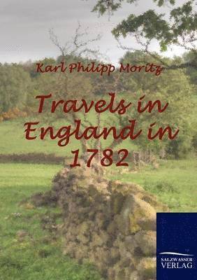 Travels in England in 1782 1