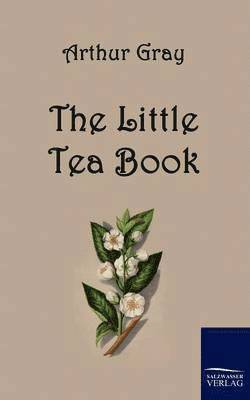 Arthur Gray - Little Tea Book, Häftad