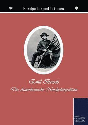 bokomslag Die amerikanische Nordpol-Expedition