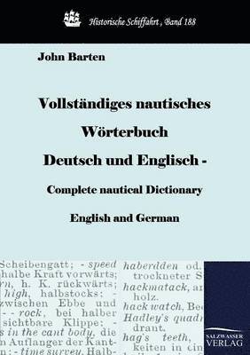 bokomslag Vollstandiges nautisches Woerterbuch Deutsch und Englisch - Complete nautical Dictionary English and German