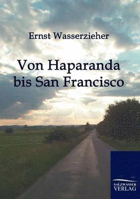 bokomslag Von Haparanda bis San Francisco