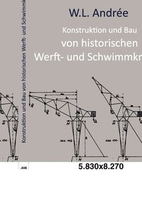 bokomslag Konstruktion und Bau von historischen Werft- und Schwimmkranen