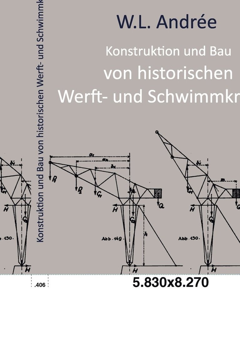 Konstruktion und Bau von historischen Werft- und Schwimmkranen 1