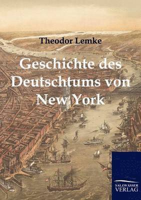 bokomslag Geschichte des Deutschtums von New York