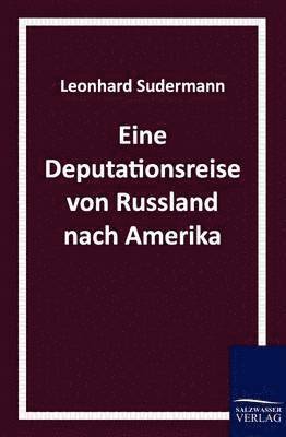 bokomslag Eine Deputationsreise Von Russland Nach Amerika