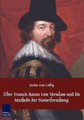 bokomslag UEber Francis Bacon von Verulam und die Methode der Naturforschung