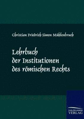 bokomslag Lehrbuch der Institutionen des rmischen Rechts