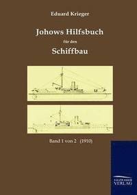 bokomslag Johows Hilfsbuch fur den Schiffbau (1910)