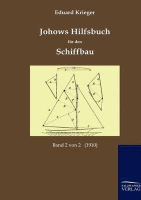 bokomslag Johows Hilfsbuch für den Schiffbau (1910)