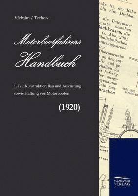 A Techow, F W Von Viebahn - Motorbootfahrers Handbuch, Häftad