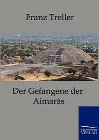 bokomslag Der Gefangene der Aimaras