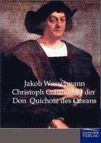 bokomslag Christoph Columbus - der Don Quichote des Ozeans