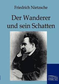 bokomslag Wanderer Und Sein Schatten