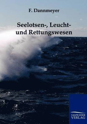 bokomslag Seelotsen-, Leucht- und Rettungswesen