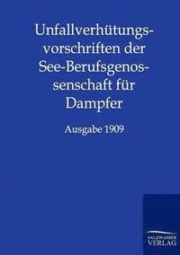 bokomslag Unfallverhütungsvorschriften der See-Berufsgenossenschaft für Dampfer