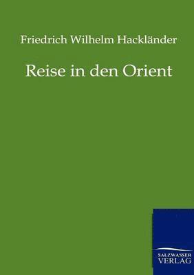 Reise in den Orient