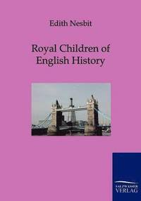 bokomslag Royal Children of English History